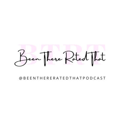 Been There Rated That Podcast