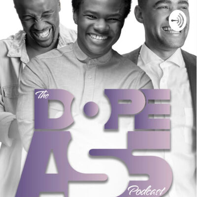 TheDopeAssPodcast