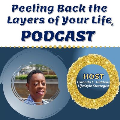 Peeling Back the Layers of Your Life®