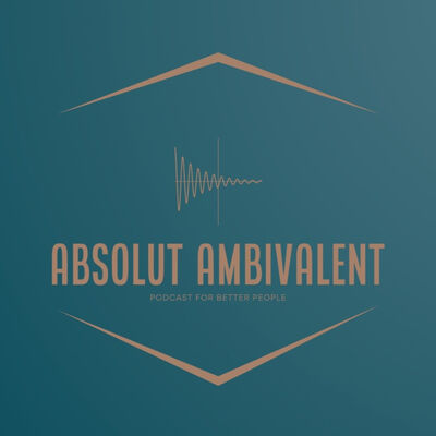 absolut ambivalent