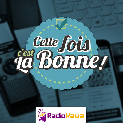 Cette Fois C'est La Bonne !