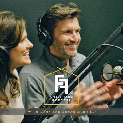 Family First Podcast