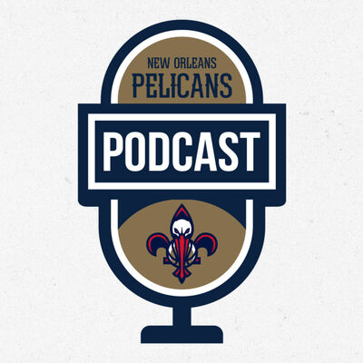 New Orleans Pelicans Podcast