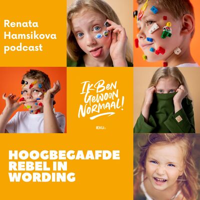Ik ben gewoon normaal! Een podcast over hoogbegaafd zijn.