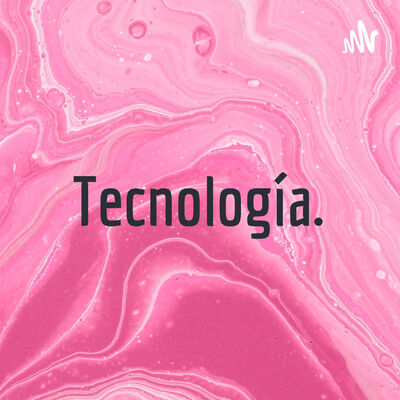 Tecnología.