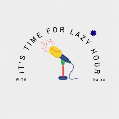Its time for lazy hours