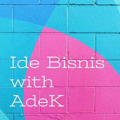 Ide Bisnis with AdeK