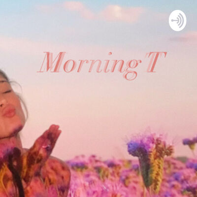 Morning T
