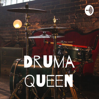 Druma Queen