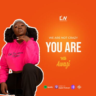 We’re Not Crazy, You Are!
