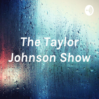 The Taylor Johnson Show