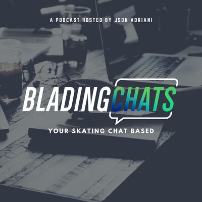 Blading Chats
