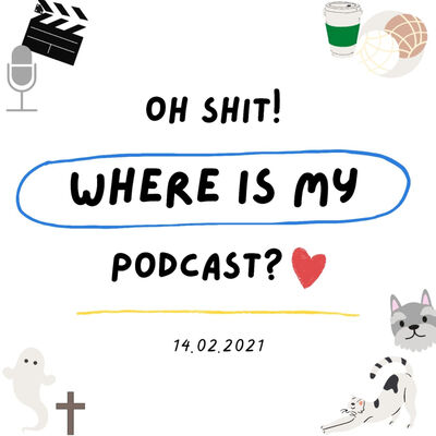 Oh shit, where is my podcast?