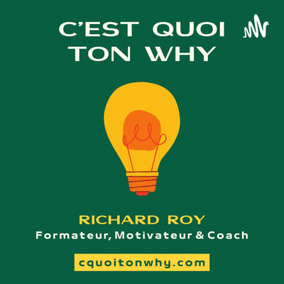C'est quoi ton WHY?