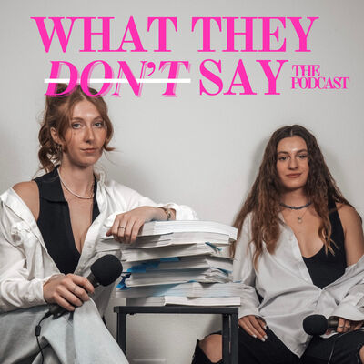 What They Don't Say: Sexual Assault and Everything in Between