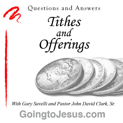 Tithes and Offerings - Q&A