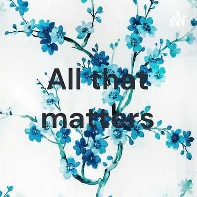 All that matters