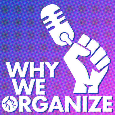 Why We Organize