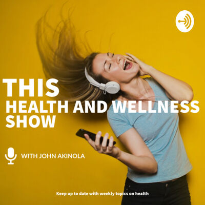 This Health and Wellness Show