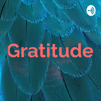Gratitude