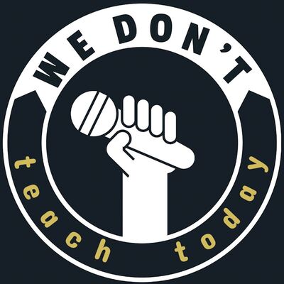 今天不上課 we don't teach today