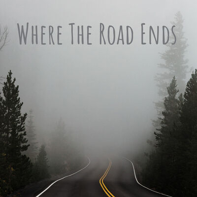 Where The Road Ends