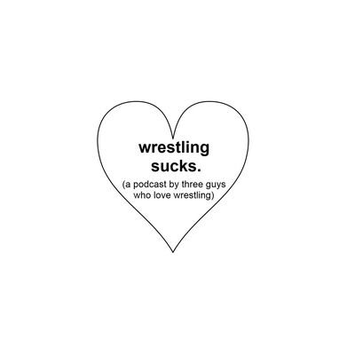 Wrestling Sucks