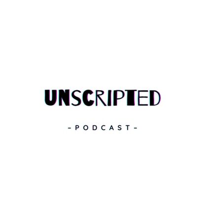 Unscripted Podcast