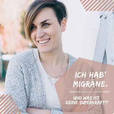 Ich hab' Migräne - Und was ist deine Superkraft?