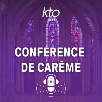 KTO Radio / Conférence de Carême à Saint-Germain-l&#039;Auxerrois