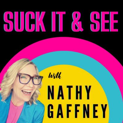 Suck It And See with Nathy G