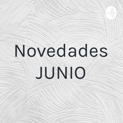 Novedades JUNIO