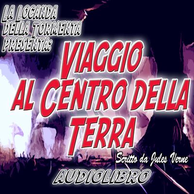 Audiolibro Viaggio al centro della Terra - J. Verne