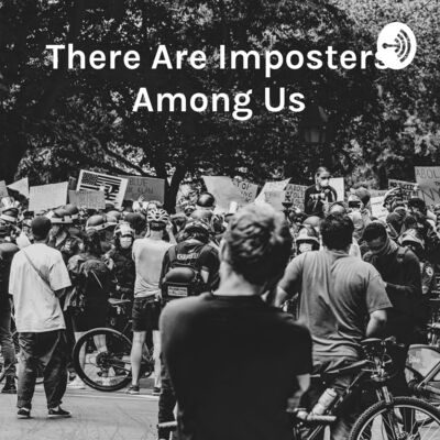 There Are Imposters Among Us: The Biggest Mistakes of Our Lives