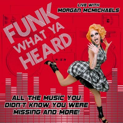 Funk What Ya Heard