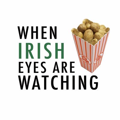 When Irish Eyes are Watching