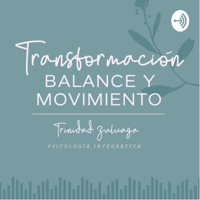 Transformación, Balance y Movimiento
