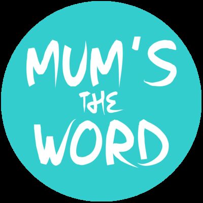 Mum's The Word
