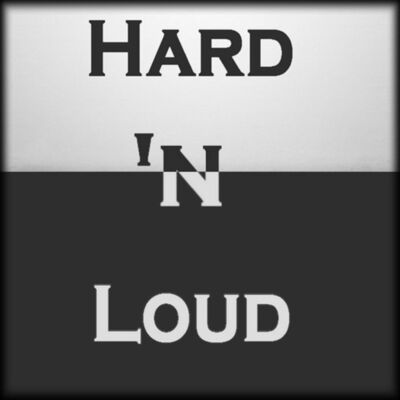 Hard 'N Loud's Podcast