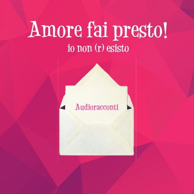 Amore fai presto! Io non (r)esisto