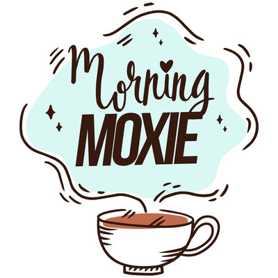 Morning Moxie