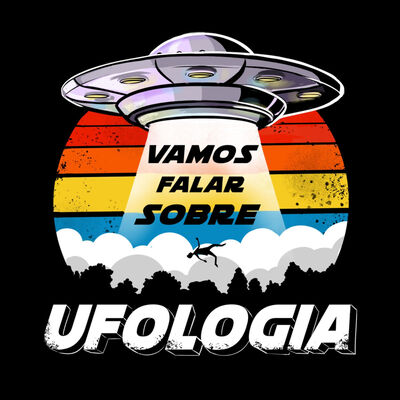 Vamos Falar Sobre Ufologia
