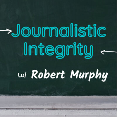 Journalistic Integrity