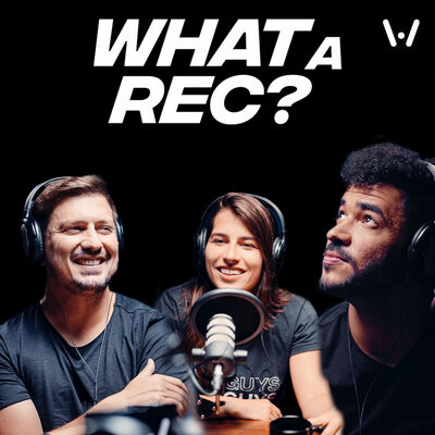 What a REC 🎬❤️🎙
