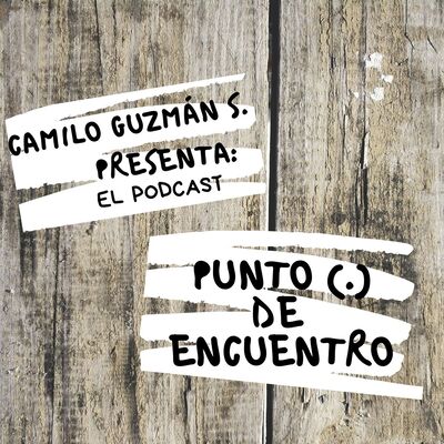 Punto de Encuentro by: Camilo Guzmán S.
