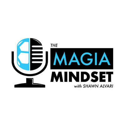 The MAGIA Mindset with Shawn Alvari