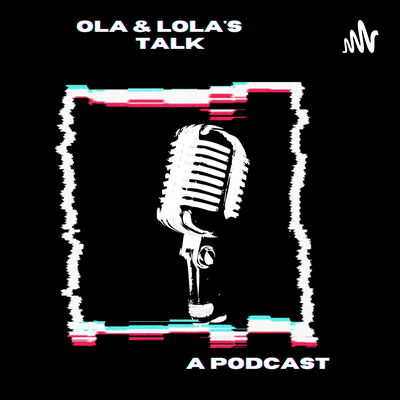 Ola & Lola's Talk