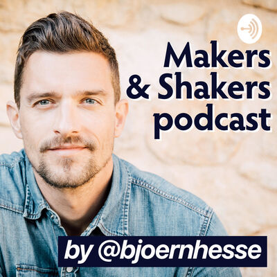 Makers & Shakers podcast