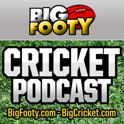 BigFooty Cricket Podcast