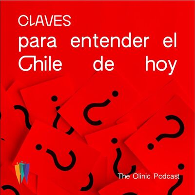 Claves para entender el Chile de hoy